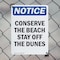 Signmission Conserve The Beach Stay Off The Dunes, 7 in W x Rectangle, Plastic OS-2PACK-NS-P-710-V-10792 - alternate 8